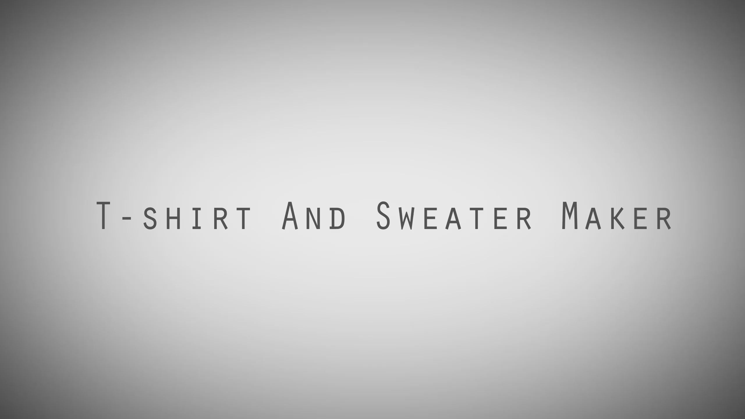 T-shirt And Sweater Maker